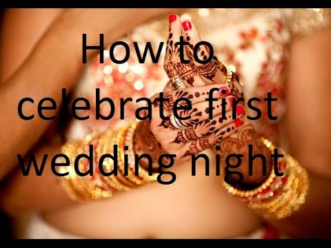 How to celebrate first wedding night For Romance